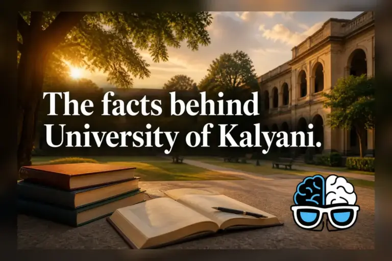 The facts behind University of Kalyani.