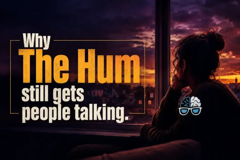 Why The Hum still gets people talking.